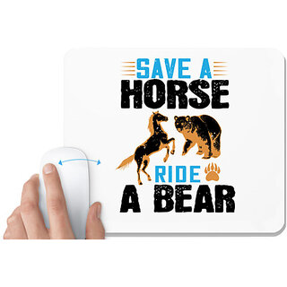                       UDNAG White Mousepad 'Horse Bear | Save a horse, ride a bear' for Computer / PC / Laptop [230 x 200 x 5mm]                                              