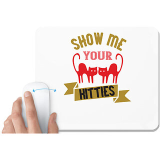                       UDNAG White Mousepad 'Cat | how me your kitties' for Computer / PC / Laptop [230 x 200 x 5mm]                                              