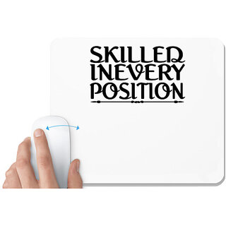                       UDNAG White Mousepad 'Skilled | skilled inevery position' for Computer / PC / Laptop [230 x 200 x 5mm]                                              