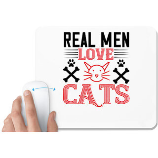                       UDNAG White Mousepad 'Cat | real man love cats' for Computer / PC / Laptop [230 x 200 x 5mm]                                              
