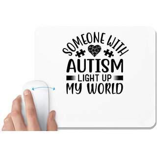                       UDNAG White Mousepad 'Autism | Some one with' for Computer / PC / Laptop [230 x 200 x 5mm]                                              