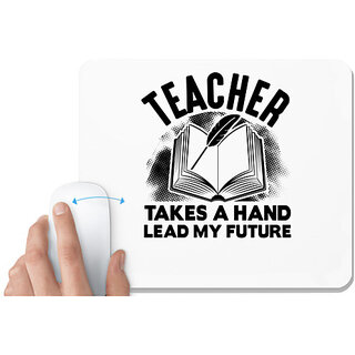                       UDNAG White Mousepad 'Teacher | Teacher take a hand' for Computer / PC / Laptop [230 x 200 x 5mm]                                              