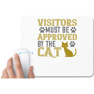                       UDNAG White Mousepad 'Cat | visitors must beapprovedby the cat' for Computer / PC / Laptop [230 x 200 x 5mm]                                              