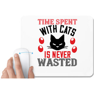                       UDNAG White Mousepad 'Cat | time spend with cat is never wasted 01' for Computer / PC / Laptop [230 x 200 x 5mm]                                              