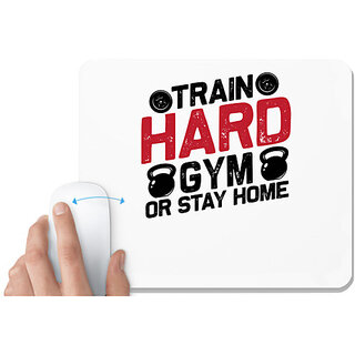                       UDNAG White Mousepad 'Gym | Train Hard Gym Or Stay Home' for Computer / PC / Laptop [230 x 200 x 5mm]                                              