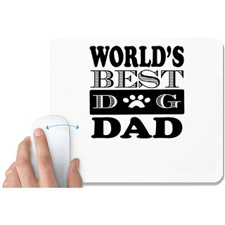                       UDNAG White Mousepad 'Father | orld's best dog dad' for Computer / PC / Laptop [230 x 200 x 5mm]                                              