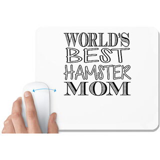                       UDNAG White Mousepad 'Mother | world's best hamster mom' for Computer / PC / Laptop [230 x 200 x 5mm]                                              