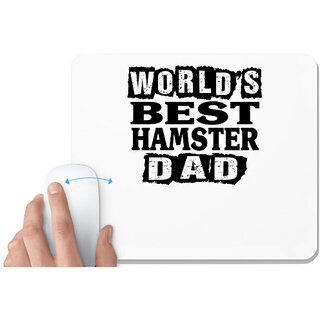                       UDNAG White Mousepad 'Father | world's best hamster' for Computer / PC / Laptop [230 x 200 x 5mm]                                              