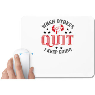                       UDNAG White Mousepad 'Gym Work out | when others quit i keep going' for Computer / PC / Laptop [230 x 200 x 5mm]                                              