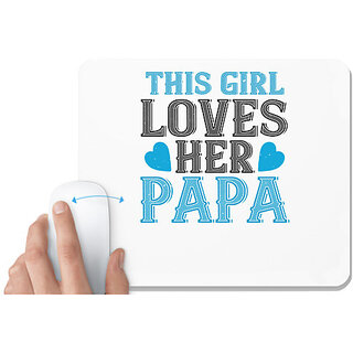                       UDNAG White Mousepad 'Father Daughter | this girl loves her papa' for Computer / PC / Laptop [230 x 200 x 5mm]                                              