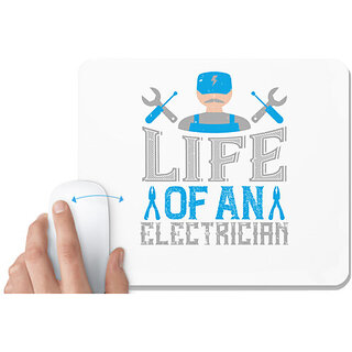                       UDNAG White Mousepad 'Electrician | Life of an electrician' for Computer / PC / Laptop [230 x 200 x 5mm]                                              