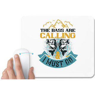                       UDNAG White Mousepad 'Fishing | THE BASS ARE CALLING' for Computer / PC / Laptop [230 x 200 x 5mm]                                              