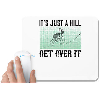                       UDNAG White Mousepad 'Cycling | its just a hill get over it' for Computer / PC / Laptop [230 x 200 x 5mm]                                              