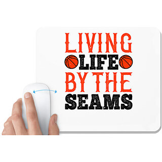                       UDNAG White Mousepad 'Basketball | Living life by the seams' for Computer / PC / Laptop [230 x 200 x 5mm]                                              