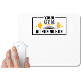                       UDNAG White Mousepad 'Gym | your gym no pain no gain' for Computer / PC / Laptop [230 x 200 x 5mm]                                              