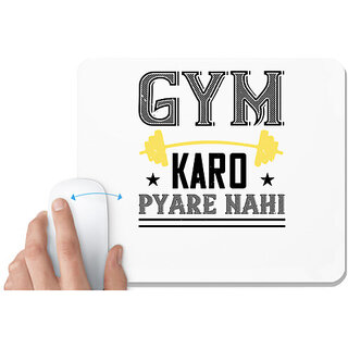                       UDNAG White Mousepad 'Gym | gym karo pare nahi' for Computer / PC / Laptop [230 x 200 x 5mm]                                              