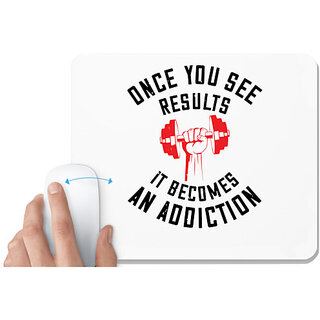                       UDNAG White Mousepad 'Gym | once you see besults it becomes and addiction' for Computer / PC / Laptop [230 x 200 x 5mm]                                              