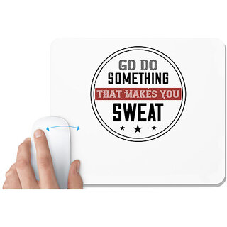                       UDNAG White Mousepad 'Gym | go do something that makes you sweat' for Computer / PC / Laptop [230 x 200 x 5mm]                                              