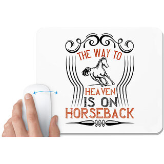                       UDNAG White Mousepad 'Horse | the way to haeven is on horseback' for Computer / PC / Laptop [230 x 200 x 5mm]                                              