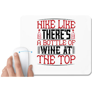                       UDNAG White Mousepad 'Wine | Hike like there's a bottle of wine at the top' for Computer / PC / Laptop [230 x 200 x 5mm]                                              