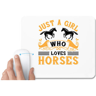                       UDNAG White Mousepad 'Horse | just a girl who loves horses' for Computer / PC / Laptop [230 x 200 x 5mm]                                              