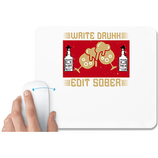                       UDNAG White Mousepad 'Tequila, drinking | Write drunk edit sober' for Computer / PC / Laptop [230 x 200 x 5mm]                                              