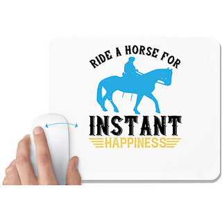                       UDNAG White Mousepad 'Horse | ride a horse for instant happiness' for Computer / PC / Laptop [230 x 200 x 5mm]                                              