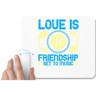                       UDNAG White Mousepad 'Music | Love is friendship set to music' for Computer / PC / Laptop [230 x 200 x 5mm]                                              