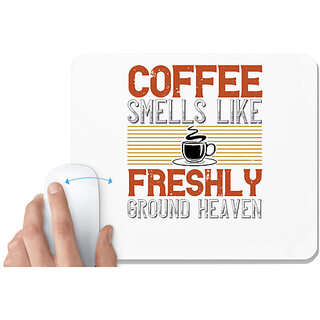                       UDNAG White Mousepad 'Coffee | Coffee smells like freshly ground heaven' for Computer / PC / Laptop [230 x 200 x 5mm]                                              