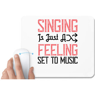                       UDNAG White Mousepad 'Music | Singing is just a feeling set to music' for Computer / PC / Laptop [230 x 200 x 5mm]                                              
