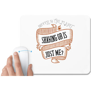                       UDNAG White Mousepad 'Coffee | COFFEE! IS THE PLANET SHAKING OR IS JUST ME' for Computer / PC / Laptop [230 x 200 x 5mm]                                              