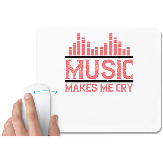                       UDNAG White Mousepad 'Music | Music makes me cry' for Computer / PC / Laptop [230 x 200 x 5mm]                                              