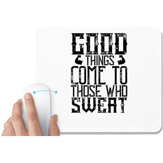                       UDNAG White Mousepad 'Hard Work | Good things come to those who sweat' for Computer / PC / Laptop [230 x 200 x 5mm]                                              