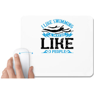                       UDNAG White Mousepad 'Swimming | I like swimming & maybe, like, 3 people' for Computer / PC / Laptop [230 x 200 x 5mm]                                              