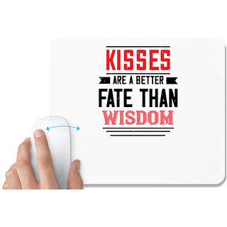                       UDNAG White Mousepad 'Kisses | kisses are a better fate then wisdom' for Computer / PC / Laptop [230 x 200 x 5mm]                                              