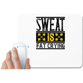                       UDNAG White Mousepad 'Gym | Sweat is Fat Crying' for Computer / PC / Laptop [230 x 200 x 5mm]                                              