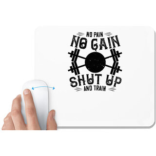                       UDNAG White Mousepad 'Gym | No pain, no gain. Shut up and train' for Computer / PC / Laptop [230 x 200 x 5mm]                                              
