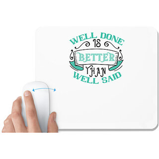                       UDNAG White Mousepad '| Well done is better than well said' for Computer / PC / Laptop [230 x 200 x 5mm]                                              