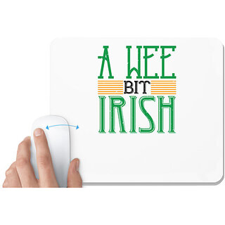                       UDNAG White Mousepad 'Irish | a wee bit irish2' for Computer / PC / Laptop [230 x 200 x 5mm]                                              