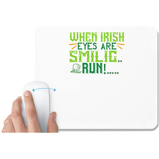                       UDNAG White Mousepad 'Irish | when irish eyes are smilig run!' for Computer / PC / Laptop [230 x 200 x 5mm]                                              