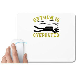                       UDNAG White Mousepad 'Swimming | Oxygen is overrated' for Computer / PC / Laptop [230 x 200 x 5mm]                                              