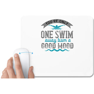 UDNAG White Mousepad 'Swimming | Youre only one swim' for Computer / PC / Laptop [230 x 200 x 5mm]