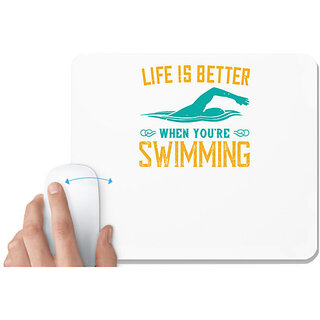                       UDNAG White Mousepad 'Swimming | Life is better when youre wsiming' for Computer / PC / Laptop [230 x 200 x 5mm]                                              