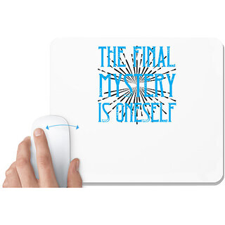                       UDNAG White Mousepad 'Mystery | The final mystery is oneself' for Computer / PC / Laptop [230 x 200 x 5mm]                                              