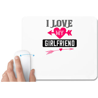                       UDNAG White Mousepad 'Love | i love my girlfriend' for Computer / PC / Laptop [230 x 200 x 5mm]                                              
