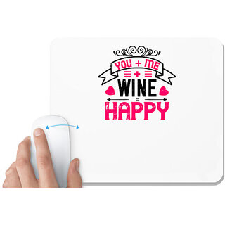                       UDNAG White Mousepad 'Happy | you me wine happy' for Computer / PC / Laptop [230 x 200 x 5mm]                                              