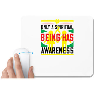                       UDNAG White Mousepad 'Awareness | Only a spiritual being has awareness' for Computer / PC / Laptop [230 x 200 x 5mm]                                              