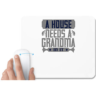                       UDNAG White Mousepad 'Grand Mother | A house needs a grandma in it' for Computer / PC / Laptop [230 x 200 x 5mm]                                              