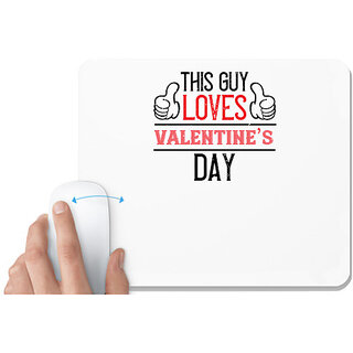                       UDNAG White Mousepad 'Valentines | this guy loves valentines day' for Computer / PC / Laptop [230 x 200 x 5mm]                                              