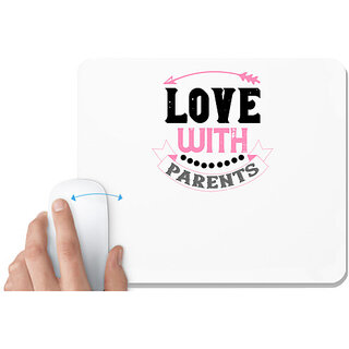                       UDNAG White Mousepad 'Love | love with parents' for Computer / PC / Laptop [230 x 200 x 5mm]                                              